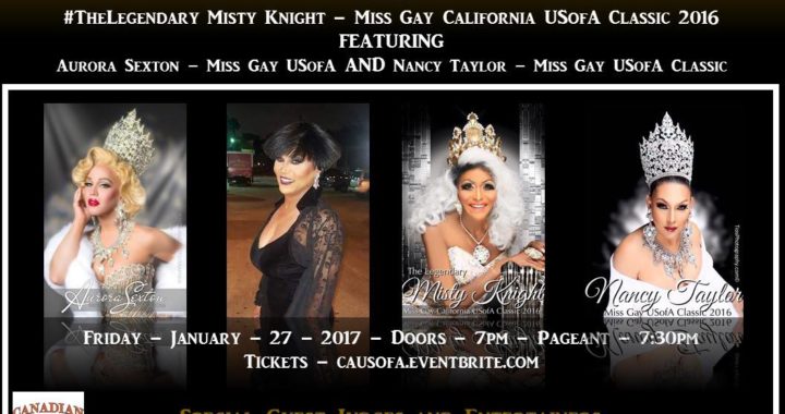 Miss Gay California USofA, Classic USofA, & At Large 2017 Pageant Update